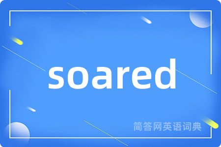 soared