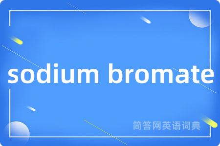 sodium bromate