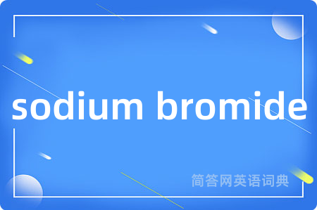 sodium bromide