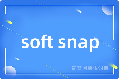 soft snap