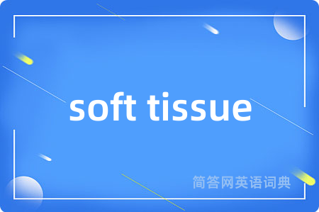 soft tissue