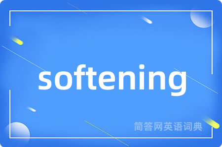 softening