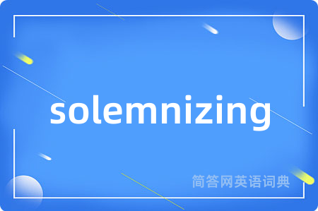 solemnizing