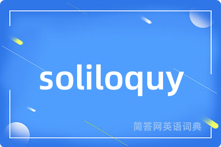 soliloquy