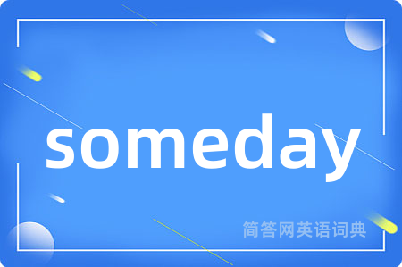 someday