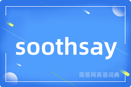 soothsay