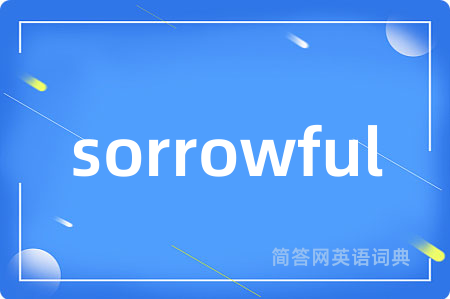 sorrowful