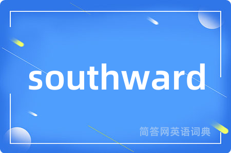 southward