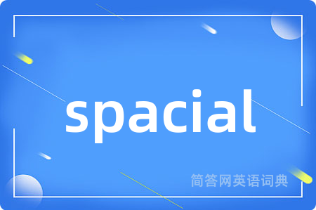 spacial