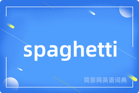 spaghetti