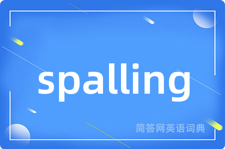 spalling