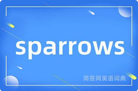 sparrows
