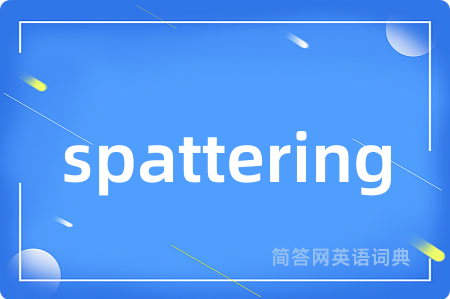 spattering