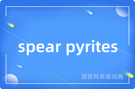 spear pyrites