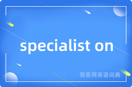 specialist on