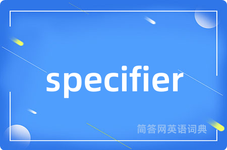 specifier