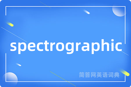 spectrographic