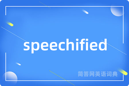 speechified