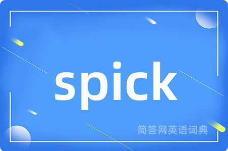 spick
