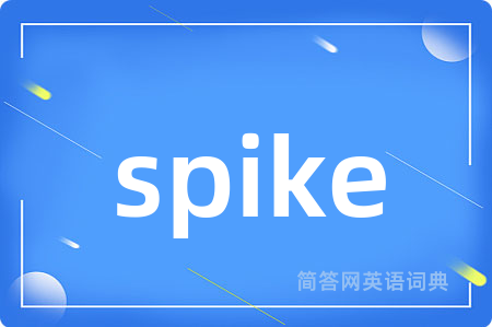 spike