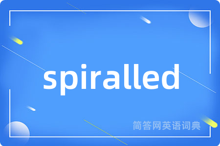 spiralled