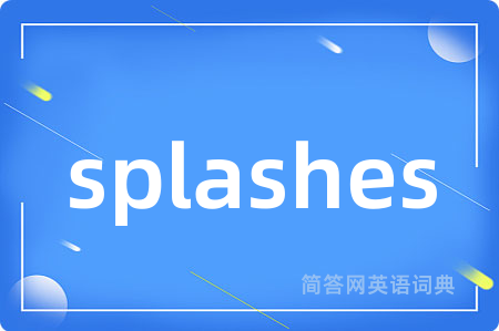splashes
