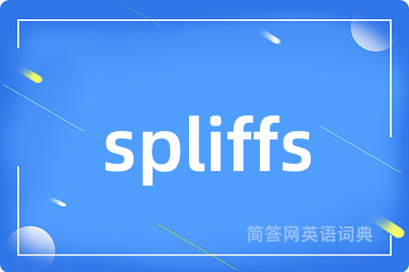 spliffs