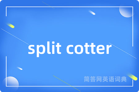 split cotter