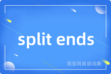 split ends