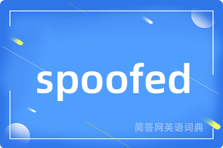 spoofed