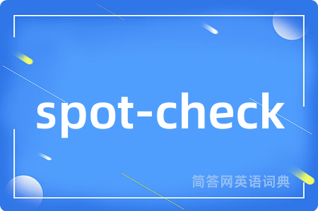 spot-check