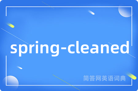 spring-cleaned