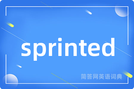 sprinted