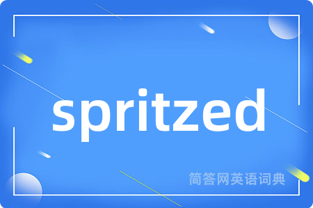spritzed