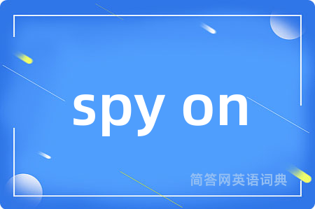 spy on