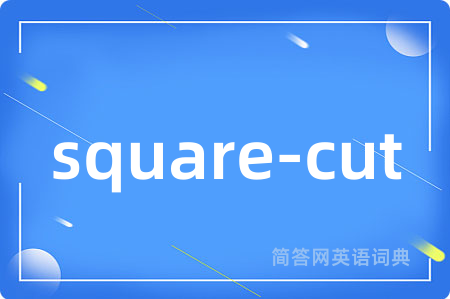 square-cut