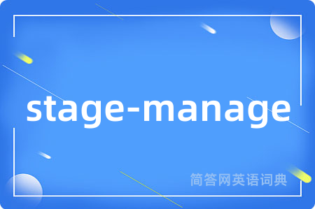 stage-manage
