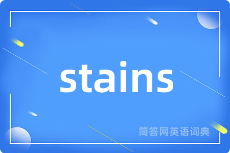 stains