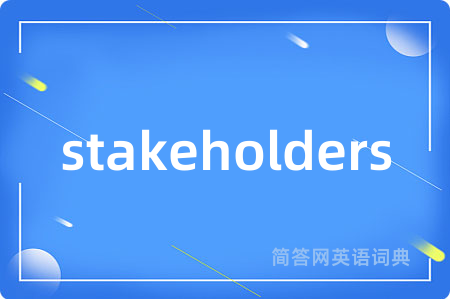 stakeholders