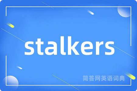 stalkers