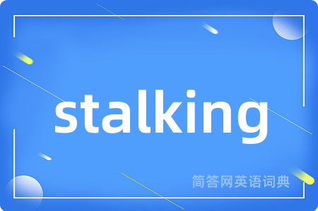 stalking