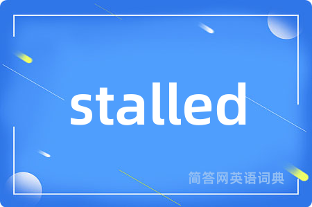 stalled