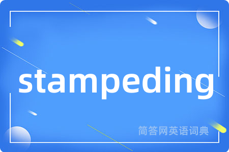 stampeding