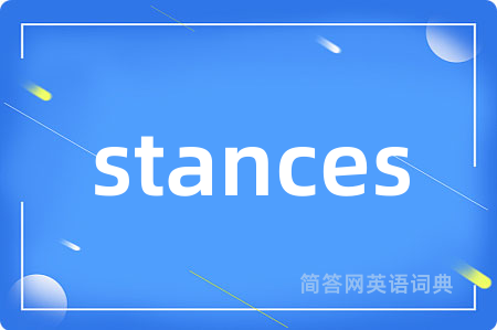 stances