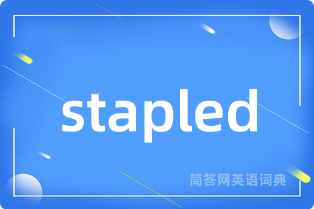 stapled