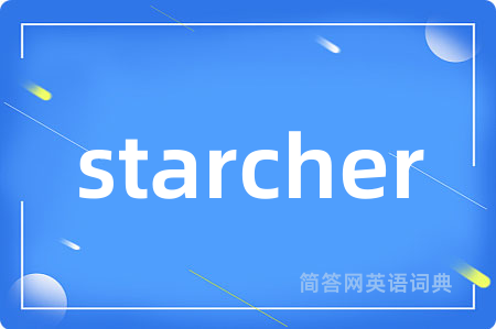 starcher