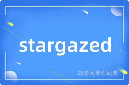 stargazed