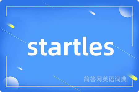 startles
