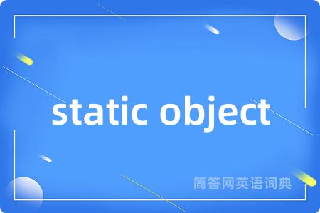 static object