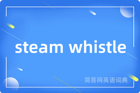 steam whistle
